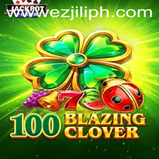 Unveiling the Thrills of 100BlazingClover: A Deep Dive Into the Game by EZJILI.GG
