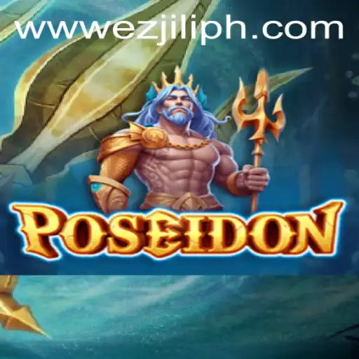Dive into the Mystical World of Poseidon: A Journey Through EZJILI.GG's Latest Creation